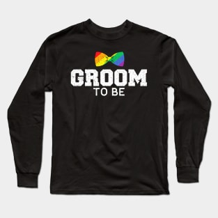 Groom LGBT  Gay Wedding Bachelor Long Sleeve T-Shirt